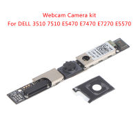 YYDS?โมดูลกล้องชุดกล้องเว็บแคมใหม่สำหรับ DELL 3510 7510 E5470 E7470 E5570 E7270