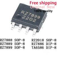 10 Buah RZ7889 RZ7888 RZ7899 SOP-8 RZ2018 SOP-8 RZ7886 DIP-8 TA6586ไดรเวอร์ชิป Semikonduktor สำหรับ PCB Pengiriman Gratis