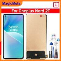 MagicMeta หน้าจอ TFT สำหรับ OnePlus Nord 2T CPH2399 CPH2401สัมผัสหน้าจอ LCD หน้าจอดิจิตอลแทนการประกอบสำหรับ OnePlus Nord 2T