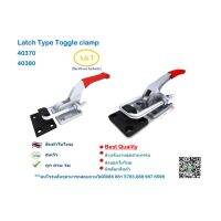 FIXTURE/Toggle Clamp LatchType/แคล้มนกแบบเกี่ยวจับ รุ่น40370และรุ่น40380