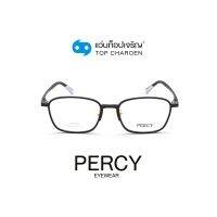 PERCY แว่นสายตาทรงเหลี่ยม 2988-C1 size 52 By ท็อปเจริญ