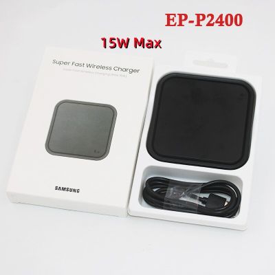 EP-P2400สำหรับ Samsung ไร้สาย R 15W แผ่นฉีเร็วสำหรับ Galaxy S22 Z Fold 4 2 3 Flip3 4 S20 S21 S10พิเศษ + Note 20 10 +