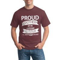 High Quality Short Sleeve Proud Brother Of An Awesome Sister Regular MenS Appreal