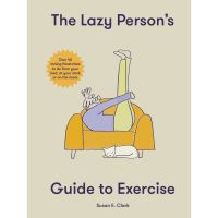 Best seller จาก ร้านแนะนำ[หนังสือ] Lazy Persons Guide to Exercise Clark Susan Elizabeth english book fitness ภาษาอังกฤษ ออกกำลังกาย ขี้เกียจ