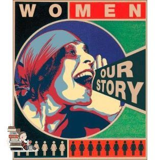 Yes !!! &gt;&gt;&gt; WOMEN OUR HISTORY