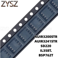 1PCS  SOP8-AUIR3200STR  AUIR3241STR SD220 IL358T. BSP762T Electronic components