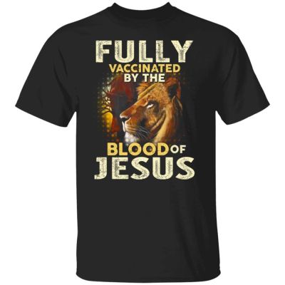 Fashion Christ T-Shirt 3D Graphic Lion Fully Vaccinated By The Blood of Jesus Tshirts 100% Cotton Tees Print on The Front