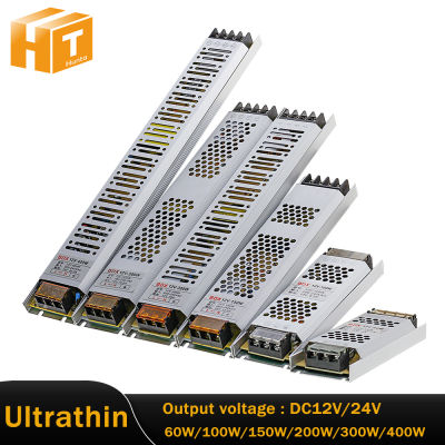 แหล่งจ่ายไฟ LED บาง ๆ Ultra LED DC 12V 24V Lighting Transformer 60W 100W 150W 200W 300W 400W LED ไดรเวอร์อะแดปเตอร์ไฟสำหรับแถบ LED