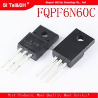 10pcs/lot FQPF6N60C 6N60C 6N60 MOSFET 600V 6A ทรานซิสเตอร์ N-Channel TO-220F ใหม่เดิม