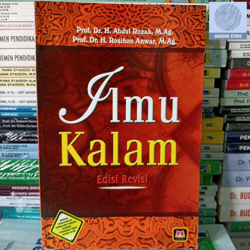 BUKU ILMU KALAM EDISI REVISI - ABDUL ROZAK & ROSIHON ANWAR | Lazada ...