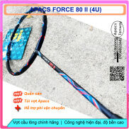 HCMVợt cầu lông Apacs Force 80 II- 4U Vợt chuyên công thân trợ lực gen