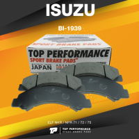 BRAKE SHOES (ประกัน 3 เดือน) ผ้าเบรคหน้า ISUZU ELF NKR / NPR 71 / 72 / 75 - BI 1939 / BI1939 - TOP PERFORMANCE JAPAN - ผ้าเบรก อีซูซุ DB1939