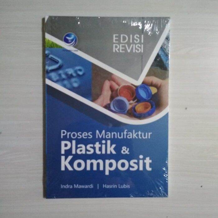 Proses Manufaktur Plastik Dan Komposit | Lazada Indonesia