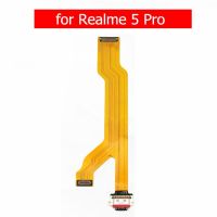 สำหรับ Realme 5 Pro ตัวต่อที่ชาร์จยูเอสบีสายเคเบิลงอได้แท่นชาร์จ Usb สายแผงวงจรเคเบิลแบบยืดหยุ่น Pcb อะไหล่ซ่อมสายเคเบิลงอได้