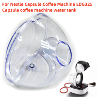 สำหรับ NESCAFE Dolce Gusto Nestle เครื่องชงกาแฟ EDG325แคปซูลเครื่องชงกาแฟถังน้ำอุปกรณ์เสริม Water Container