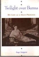 หนังสืออังกฤษใหม่ TWILIGHT OVER BURMA: MY LIFE AS A SHAN PRINCESS (PB)