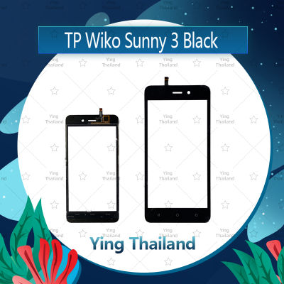 ทัส  Wiko Sunny 3  อะไหล่ทัสกรีน Touch Screen อะไหล่มือถือ คุณภาพดี Ying Thailand