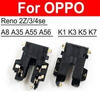 แจ็คหูฟัง พอร์ตหูฟัง สําหรับ Oppo Reno 2Z 3 4se A8 A35 A55 A56 K1 K3 K5 K7 หูฟัง หูฟัง ขั้วต่อแท่นเชื่อมต่อ ชิ้นส่วนสากล