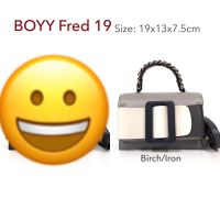 New Boyy Fred bag 19 สวยน่ารัก สอบถามสี (ผ่อน)