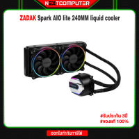 ชุดน้ำปิด ZADAK Spark AIO lite 240MM liquid cooler