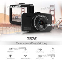 TNA SHOP กล้องติดรถยนต์ Dash Cam FULL HD1080P หน้าจอ 3 นิ้ว รุ่น T675 ชัดสุดสุด!!!