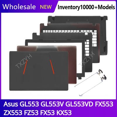 For Asus GL553 GL553V GL553VD FX553 ZX553 FZ53 FX53 KX53 LCD back cover Front Bezel Hinges Palmrest Bottom Case A B C D Shell