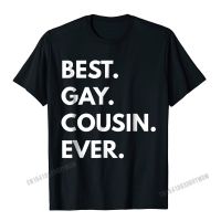 Best Gay Cousin Ever T-Shirt - Lgbt Pride Camisas Men Tops Shirts Funny Camisa Cotton Men Tshirts Printed