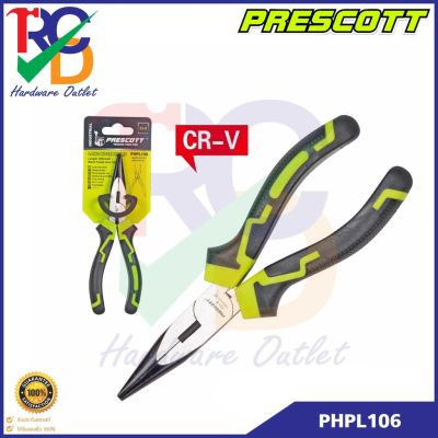 PRESCOTT คีมปากแหลม 6" (160mm) LONG NOSE PLIERS รุ่น PHPL106