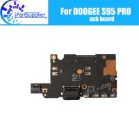 DOOGEE S95 PRO Usb Board 100% ของแท้ของใหม่สำหรับปลั๊ก Usb บอร์ดซ่อมโทรศัพท์มือถืออุปกรณ์เสริมสำหรับโทรศัพท์มือถือ DOOGEE S95 PRO