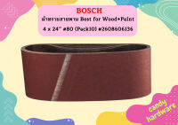 Bosch ผ้าทรายสายพาน Best for Wood Paint   เบอร์80 Pack10 #2608606136  ถูกที่สุด