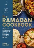 หนังสืออังกฤษใหม่ The Ramadan Cookbook : 80 delicious recipes perfect for Ramadan, Eid and celebrating throughout the year [Hardcover]