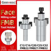 C16 FMB32 C20 C25 C32ผู้ถือเครื่องมือ Face Milling Cutter ผู้ถือเครื่องมือ300R 400R ที่จับตรงผู้ถือเครื่องมือ Shank