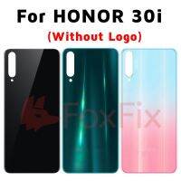 【✴COD✴】 xuren5304977 ไม่มีโลโก้ฝากระจกสำหรับ Huawei ด้านหลังฝาครอบ30i Honor หน้าจอโทรศัพท์ด้านหลังตัวเครื่องประตูอะไหล่เลนส์กล้อง