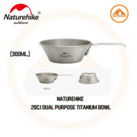 Naturehike 20CJ Dual Purpose Titanium Bowl (300ml.)