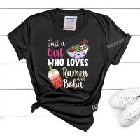 New Funny Just A Girl Who Loves Ramen T Shirt Unisex Short Sleeve O Neck Summer Casual Printing T-Shirt Top Tee