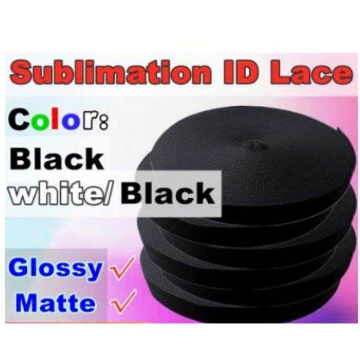 Glossy/Matte ID Lace Sublimation ID Lace Roll 1 and 3/4 Inch Lazada PH