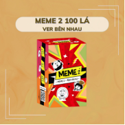Bộ bài MEME 2 với 100 lá, gồm 2 ver Bên Nhau - Bạn Nhá siêu lầy lội
