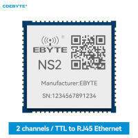 อนุกรมกับอีเธอร์เน็ตโมดูล SMD UART ใสส่ง CDEBYTE NS2 ModBus เกตเวย์ TCP-RTU DNS TTL-RJ45พลังงานต่ำ MQTT IoT