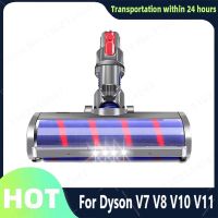 หัวดูดสำหรับแปรงไฟฟ้าแปรงลูกกลิ้ง Dyson V7/V8/V10/อุปกรณ์เสริม V11เครื่องดูดฝุ่น V7อะไหล่ LED