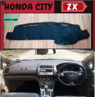 พรมปูคอนโซลหน้ารถ สีดำ ฮอนด้า ซิตี้ Honda City ZX ปี 2003-2007 พรมคอนโซล พรม