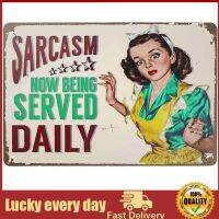 Wanghuilishop Sarcasm ตอนนี้เสิร์ฟทุกวันป้ายโลหะสำหรับแผ่นโลหะโปสเตอร์ Cafe Home Bar กาแฟ Wall Art ของขวัญ Farmhouse