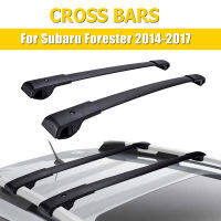 แร็คหลังคารถสำหรับ Subaru Forester 2014-2017 ABS SUV กระเป๋า C Arrier เรือคายัคจักรยานเรือแคนูบนชั้นดาดฟ้าข้ามบาร์ที่วางแร็ค