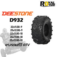 ยางรถเอทีวี ATV ยี่ห้อ DEESTONE D932 (TL), 22x11.00-9, 25x12.00-9, 22x11.0-10, 24x.11.00-10, 25x12.00-10, 25x8-12, 25x10-12, 26x10.00-12, 26x12.00-12, 27x10.00-12, 27x12.00-12, 28x10.00-12, 28x12.00-12,