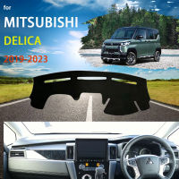 AAfter Facelift รถ Dashboard ฝาครอบ Dash Mat Sunshade Cushion Nonslip Anti-UV Sun พรมอุปกรณ์เสริมสำหรับ Mitsubishi Delica 2019-2023M