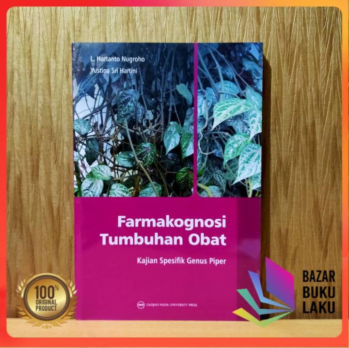 BUKU Farmakognosi Tumbuhan Obat Kajian Spesifik Genus Piper HARTANTO