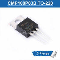 5Pcs CMP100P03B TO-220 CMP 100P03B TO220 -30V/-80A P-Channel Power MOSFET ทรานซิสเตอร์ใหม่ IC