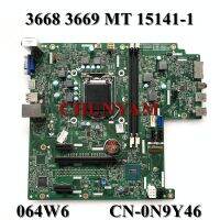 064W6 15141-1สำหรับ Dell Vostro 3668 3669คอมพิวเตอร์เดสก์ท็อปเมนบอร์ดคอมพิวเตอร์ Tahoe MT MLK MB CN-0N9Y46เมนบอร์ด N9Y46