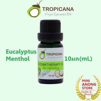ทรอปิคานา น้ำมันหอมระเหย อโรม่า Tropicana Aromatherapy Oil essential oil aroma eucalyptus menthol coconut น้ำมันมะพร้าว
