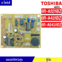 แผงบอร์ดตู้เย็น TOSHIBA(โตชิบา)รุ่น*GR-A32KBZ/GR-A41KBZ/GR-AG41KDZ*อะไหล่แท้*ใช้ได้กับทุกรุ่นที่ทางร้านระบุไว้