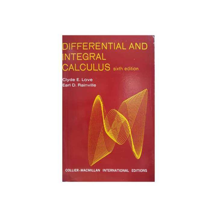 Differential and Integral Calculus 6th Edition by Love and Rainville Lazada PH